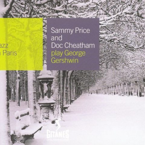 Sammy Price & Doc Cheatham - Play George Gershwin [1956/1958] (2002)