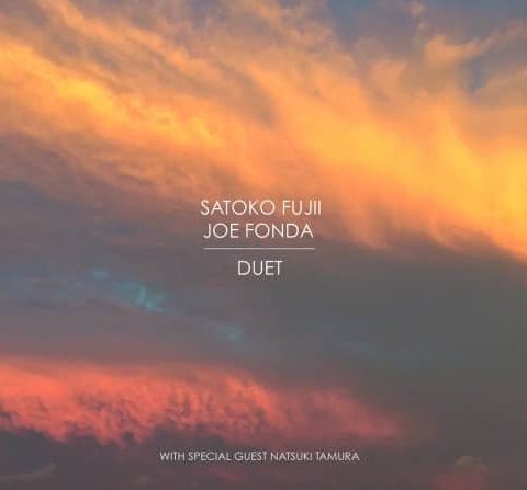 Satoko Fujii & Joe Fonda - Duet (2016)