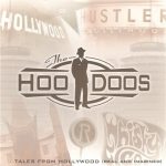 The HooDoos - Tales from Hollywood (Real and Imagined) (2002)