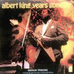 Albert King - Years Gone By (1969)