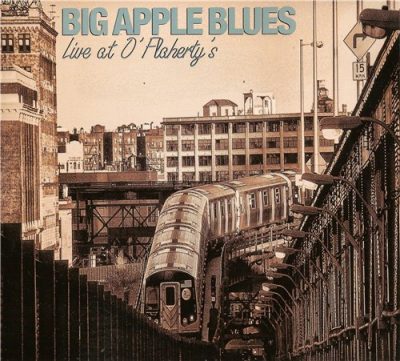 Big Apple Blues - Live at O'Flaherty's (2012)