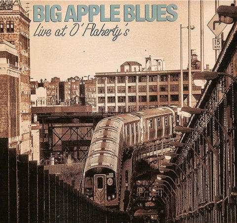 Big Apple Blues - Live at O'Flaherty's (2012)