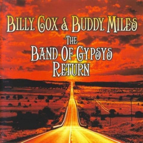 Billy Cox & Buddy Miles - The Band Of Gypsys Return (2006)