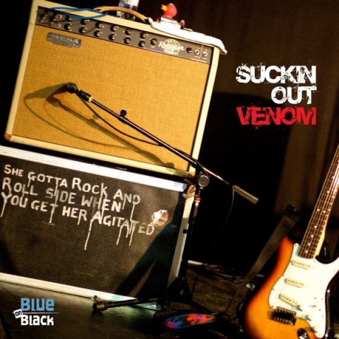 Blue on Black - Suckin Out Venom (2009)