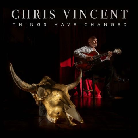 Chris Vincent - Things Have Changed (2024)