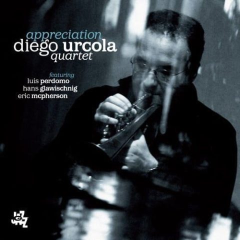 Diego Urcola Quartet - Appreciation (2011)