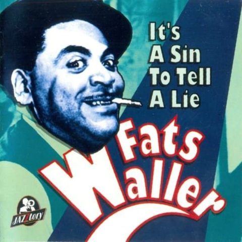 Fats Waller - It's A Sin To Tell A Lie (1997)