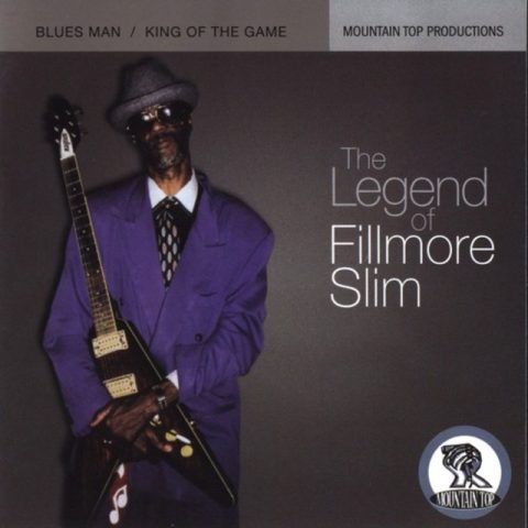 Fillmore Slim - The Legend Of Fillmore Slim (2006)