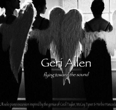 Geri Allen - Flying Toward the Sound (2010)