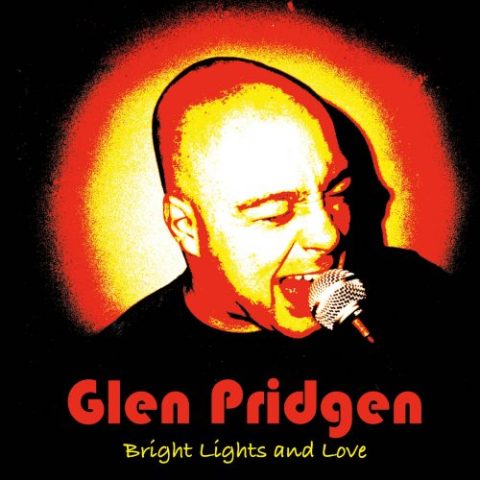 Glen Pridgen - Bright Lights & Love (2016)