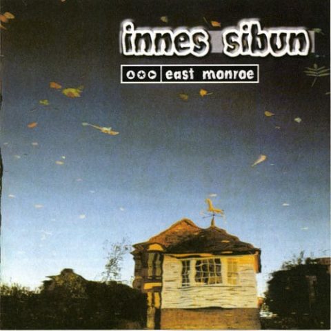 Innes Sibun - East Monroe (2000)