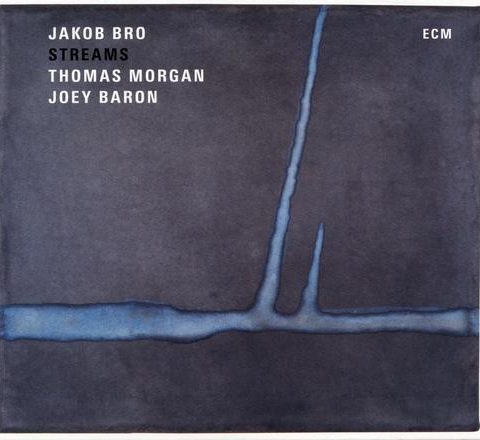 Jakob Bro - Streams (2016)