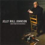 Jelly Roll Johnson - Songs From The Record World (2008)