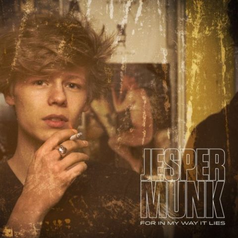 Jesper Munk - For in My Way It Lies (2013)