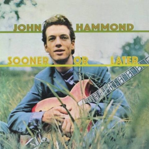 John Hammond - Sooner Or Later (1968/2002)