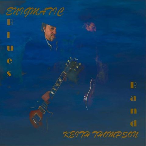 Keith Thompson Band - Enigmatic Blues (2024)