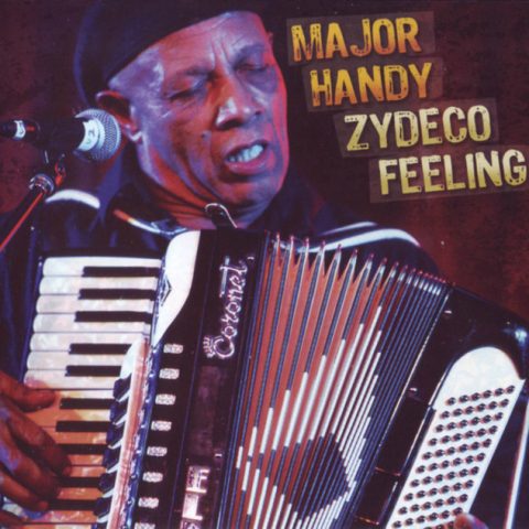 Major Handy - Zydeco Feeling (2009)