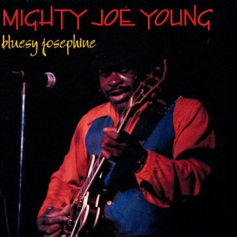 Mighty Joe Young - Bluesy Josephine (1976/1993)