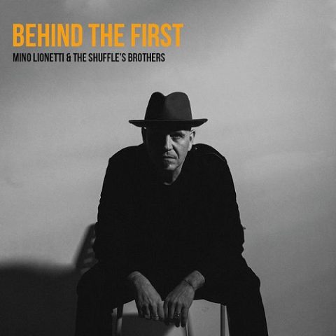 Mino Lionetti & The Shuffle's Brothers - Behind the First (2022)