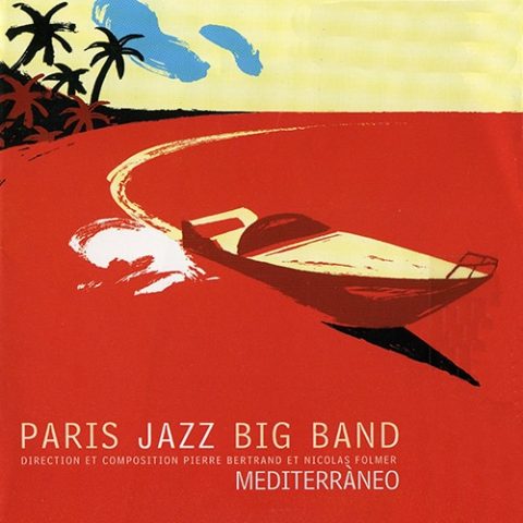 Paris Jazz Big Band - Mediterraneo (2002)