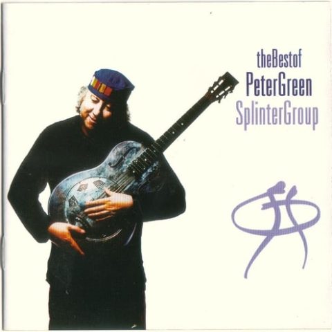 Peter Green Splinter Group - The Best of (2002)