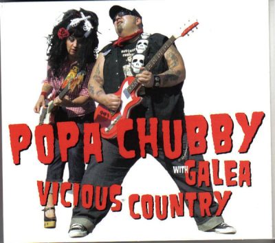 Popa Chubby with Galea - Vicious Country (2008)