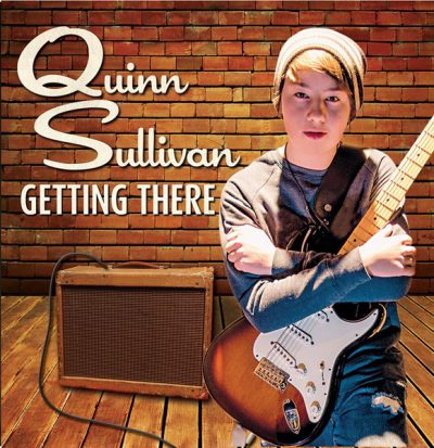 Quinn Sullivan - Getting There (2013)