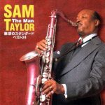 Sam "The Man" Taylor - Sam Taylor Pops Daizen Shu (2003)