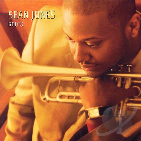 Sean Jones - Roots (2006)