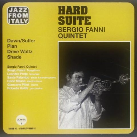 Sergio Fanni Quintet - Hard Suite (1975/1996)