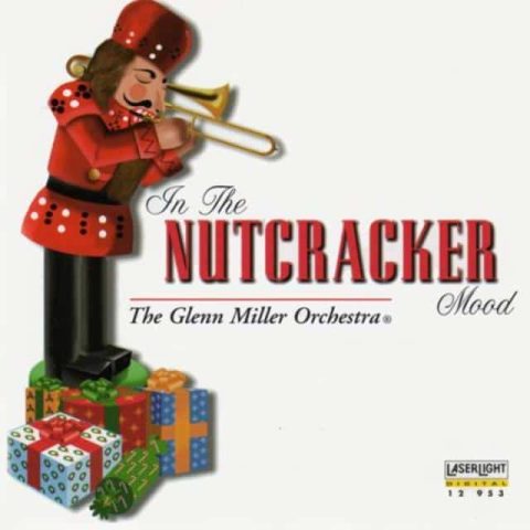 The Glenn Miller Orchestra - In the Nutcracker Mood (1997)