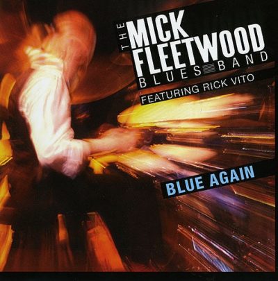 The Mick Fleetwood Blues Band - Blue Again (2009)