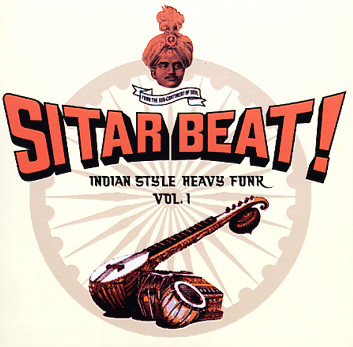 VA - Sitar Beat! Indian Style Heavy Funk Vol. 1 (2006)