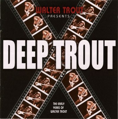 Walter Trout - Deep Trout (2005)