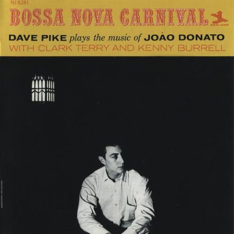 Dave Pike - Bossa Nova Carnival / Limbo Carnival (1962/2012)