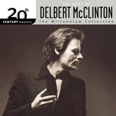 20th Century Masters - The Millennium Collection: The Best Of Delbert McClinton (2003)