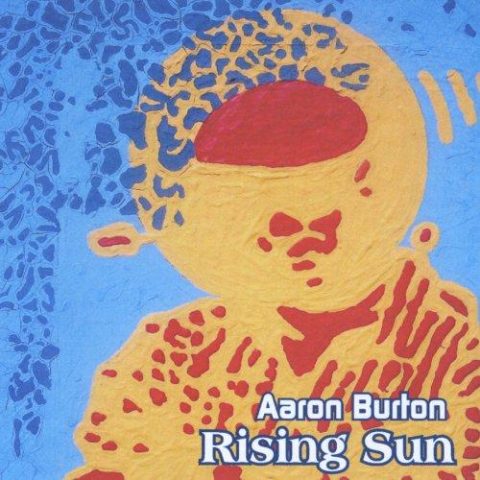 Aaron Burton - Rising Sun (2011)