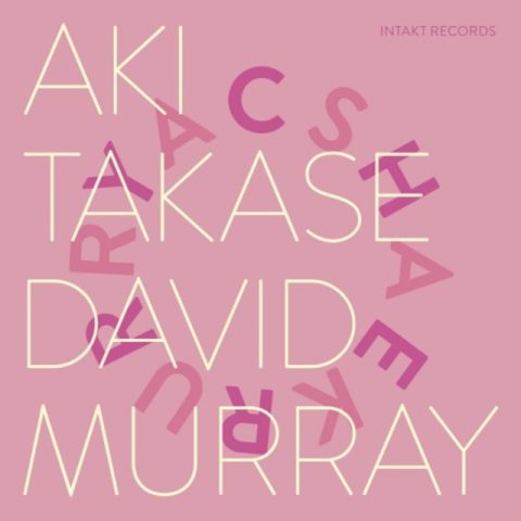 Aki Takase & David Murray - Cherry – Sakura (2017)