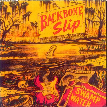 Backbone Slip - Swamp Water (1991)