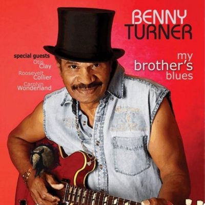 Benny Turner - My Brother's Blues (2017)