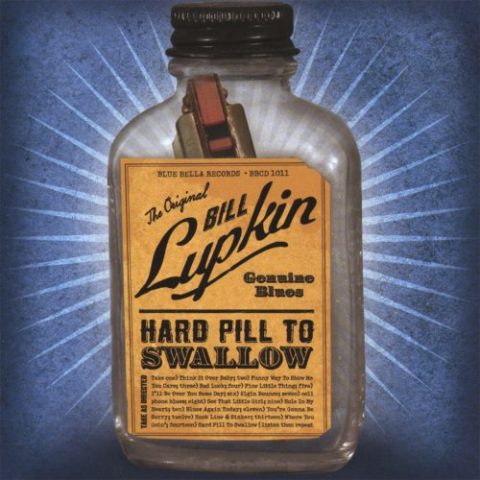 Bill Lupkin - Hard Pill To Swallow (2007)