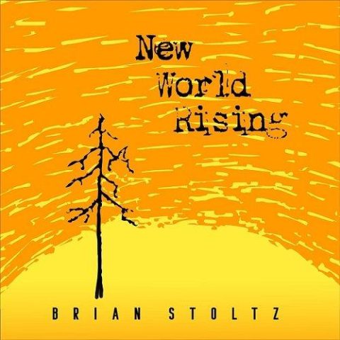 Brian Stoltz - New World Rising (2024)