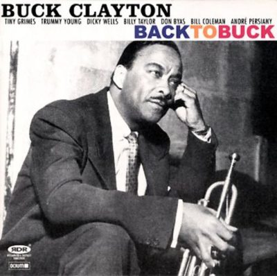 Buck Clayton - Back to Buck: New York-Paris 1946-1949 (2002)