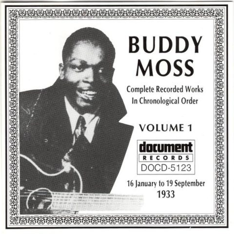 Buddy Moss - Complete Recorded Works In Chronological Order Volume 1 (16 January To 19 September 1933) (1992)