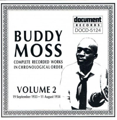 Buddy Moss - Complete Recorded Works In Chronological Order: Volume 2 (19 September 1933 - 11 August 1934) (1992)