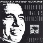 Buddy Rich And His Orchestra - Europe '77 (1999