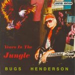 Bugs Henderson - Years In The Jungle (1993)