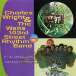 Charles Wright & The Watts 103rd Street Rhythm Band - In The Jungle Babe / Express Yourself (1997)