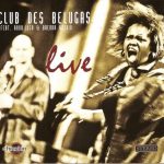 Club des Belugas - Live - feat. Anna Luca & Brenda Boykin (2010)