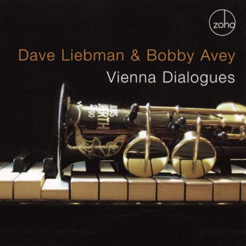 Dave Liebman & Bobby Avey - Vienna Dialogues (2006)